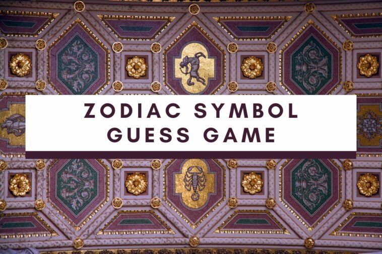 Zodiac Symbol Guess Game
