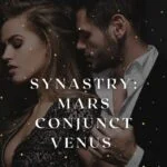 Mars Conjunct Venus in Synastry Chart