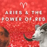 Aries and the Power of Red