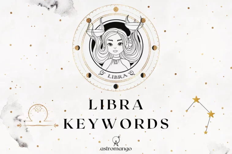 A comprehensive list of keywords for Libra zodiac sign including positive and negative traits as well as keys to help you interpret any astrological placement in Libra.