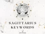 A comprehensive list of keywords for Sagittarius zodiac sign including positive and negative traits as well as keys to help you interpret any astrological placement in Sagittarius.