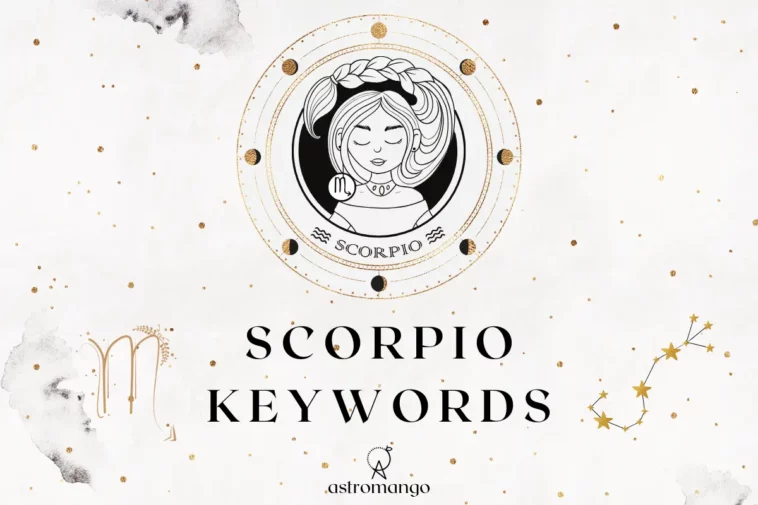 A comprehensive list of keywords for Scorpio zodiac sign including positive and negative traits as well as keys to help you interpret any astrological placement in Scorpio.